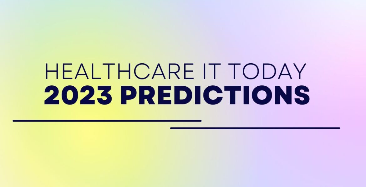2023-Healthcare-IT-Predictions.jpg